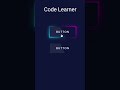 Creative CSS Button Hover Effects  Glowing Gradient Border Effects using Html & CSS #shorts