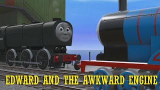 Edward And The Awkward Engine