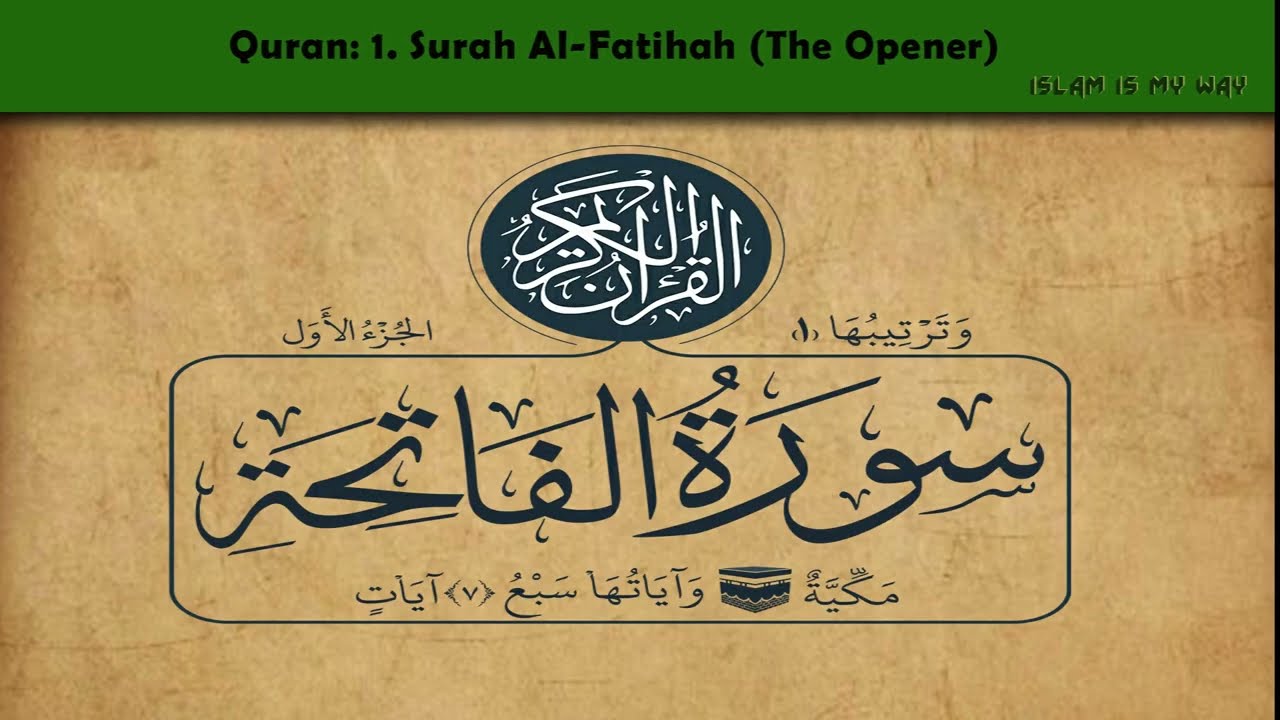 Quran 1 Surah Al Fatihah The Opener With English Audio Translation And