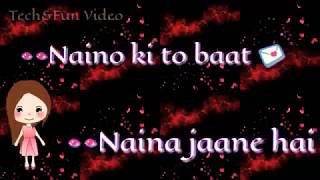-Naino ki To Baat Naina Jaane Hai WhatsApp status video By -TECH&FUN VIDEO -Naino ki To Baat Naina Jaane Hai WhatsApp status video By -TECH&FUN VIDEO