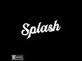 Sloope - Splash (ft. Y3ll) (Official Music)