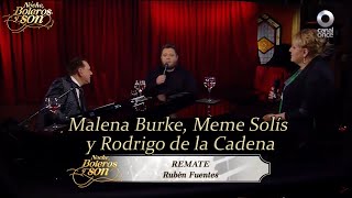 Remate - Malena Burke, Meme Solís y Rodrigo de la Cadena - Noche, Boleros y Son