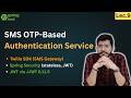 How to Build SMS OTP-Based Authentication with Spring Boot and JWT