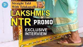 Lakshmi Parvathi Exclusive Interview Promo | Lakshmi's NTR |  Straight Talk with Telakapalli