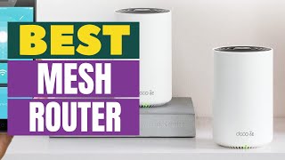 Top 5 Best Mesh Routers in 2022 - Mesh Router Review
