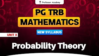 PG TRB MATHEMATICS | Unit-10 Probability Theory | Professor Academy