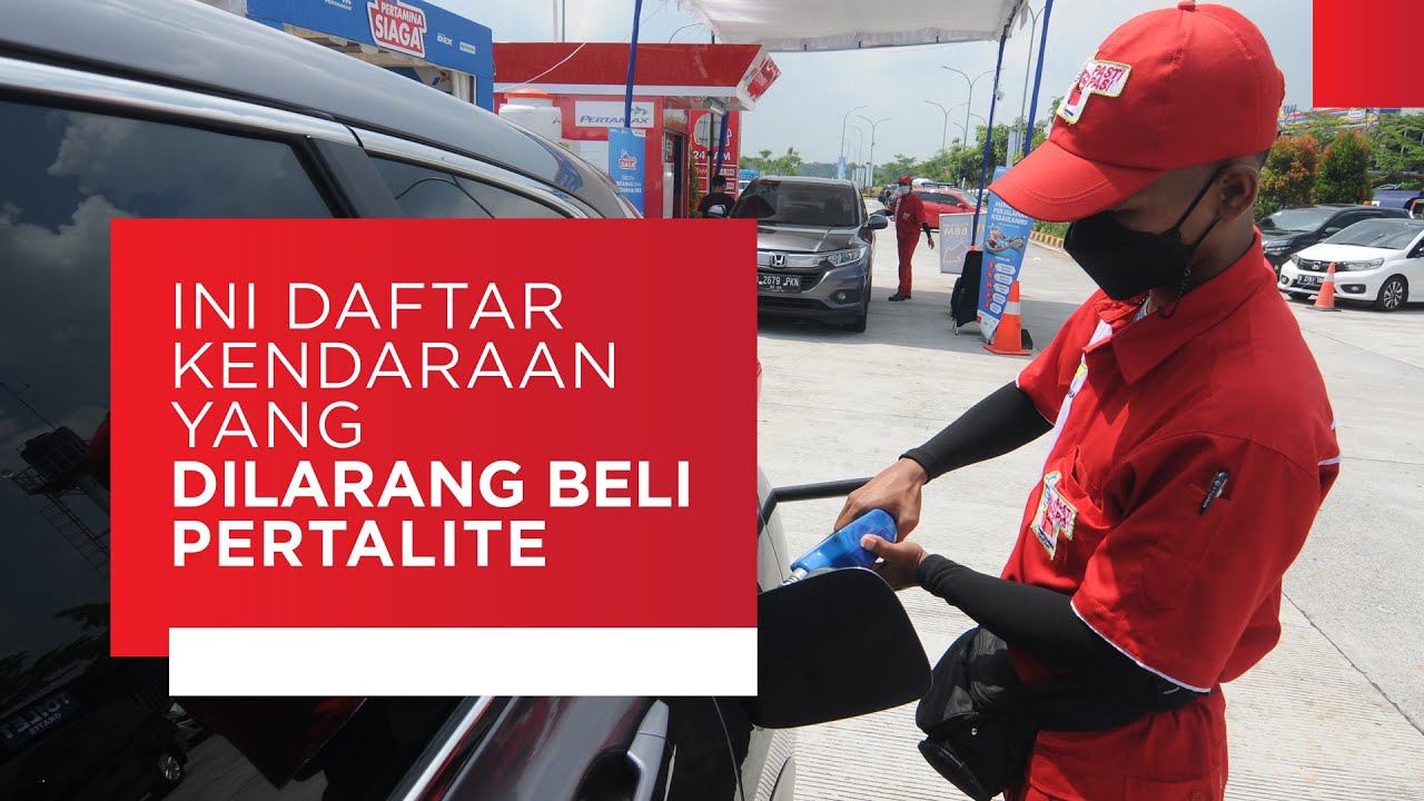 Catat! Ini Daftar Kendaraan Yang Dilarang Beli Pertalite - YouTube