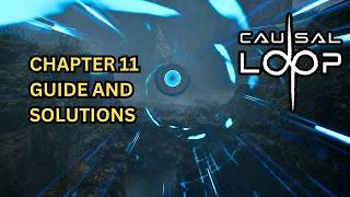 Causal Loop Chapter 11: How to Solve Every Puzzle
