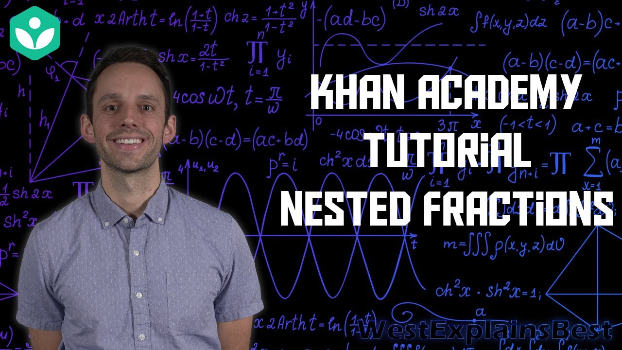 Khan Academy Tutorial: Nested Fractions - YouTube