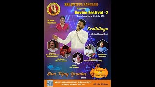 SRI AYYAPPA SANGHAM REVIVE FESTIVAL 17. 12. 2022 SHRI. VIJAY YESUDAS
