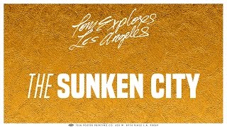 The Sunken City