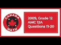 2009, Grade 12, AMC 12A | Questions 11-20