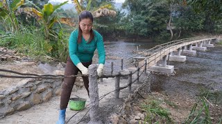 My Travel Holiday 115 Days Building a iron bridge 10k$ over stream - Build bridge railing cement