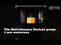 Multi-Sensory Devices group: 4 year anniversary