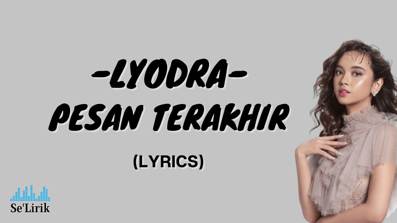 Lyodra - Pesan Terakhir (Lirik) - YouTube