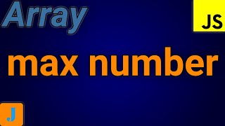 How To Find Max Number In Array JavaScript