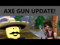 AXEGUN AND PINEWOOD FOREST UPDATE Roblox Wild West