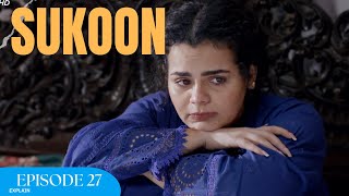 Sukoon Episode 27 Sukoon Episode 27 Explain| Sana Javed | Ahsan Khan | Khaqan Shahnawaz | Drama