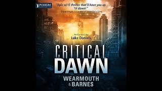 Critical Dawn: The Critical Series, Book 1 - Darren Wearmouth