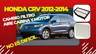 HONDA CRV 2012 2013 2014 CAMBIO FILTRO AIRE CABINA Y MOTOR