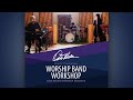 Don Moen Worship Band Workshop | FULL VERSION