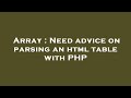 Array : Need advice on parsing an html table with PHP