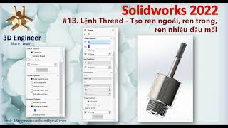 #13 Tự Học Solidworks 2022 - Lệnh Thread Tạo Ren thật, Ren nhiều đầu mối | Thread command