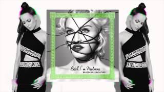 Madonna - Bitch I'm Madonna ft. Nicki Minaj (Brazzabelle Remix)