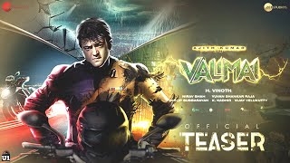 Valimai Teaser ( Tamil ) - Ajith Kumar | Karthikeya | Yuvan | H Vinoth | Boney Kapoor