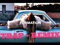 BEYONCE | Formation @BEYONCE - Trap Remix (R-TRAX)