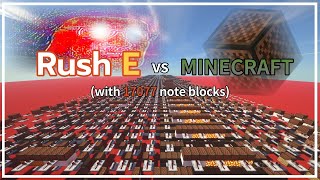 Rush E But it's MINECRAFT(17077 note blocks)