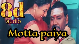 Motta paiya song 8d|kanchana 2 movie songs|tamil songs|8d songs|tamil melodies|tamil love songs 8d