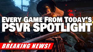 PSVR SPOTLIGHT | Every New Game, Trailer, and Release Date Announced