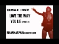 Rihanna Ft. Emiem - Love The Way You Lie Part 2