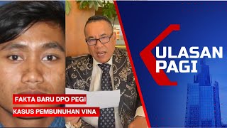 LIVE Ulasan Pagi - Sejumlah Fakta Baru Pegi DPO Kasus Pembunuhan Vina Cirebon | Hotman Ragu