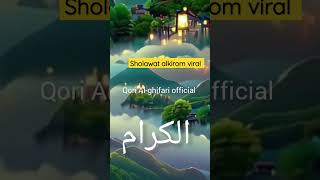 Sholawat alkirom #viral #shortvideo #shorts #short #4k #alkirom