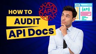 A Guide to Auditing API Documentation