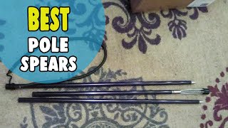 Best Pole Spears in 2021 – Enhance Your Fishing Quality!