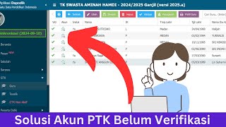 Cara Mengatasi Akun PTK Belum Terverifikasi Padahal Sudah Diverifikasi Sebelumnya