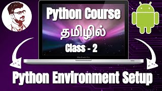 Python Environment in Tamil | Python Development Setup in Tamil [Class - 2]