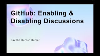 GitHub: Enabling & Disabling Discussions