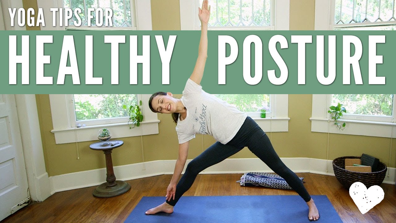 Yoga For Healthy Posture Yoga Tips Youtube