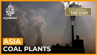 Why plans to buy Asia's coal plants will benefit Wall Street | Counting the Cost