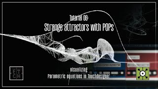 TouchDesigner Tutorial 06 - Strange attractors (POPs)
