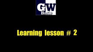 GW-BASIC learning lesson # 2