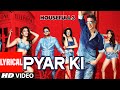 Pyar Ki Full Video Song with Lyrics | HOUSEFULL 3 | Shaarib & Toshi | T-Series