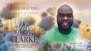 Celebration of Life - KELVIN DaCOSTA CLARKE