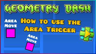 Area move trigger tutorial Geometry Dash 2.2