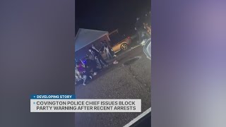 Covington police chief issues block party warning after recent arrests
