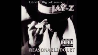D’Evils (BigTok remix)/Jay Z